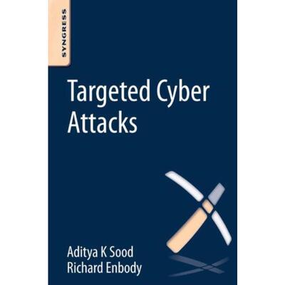 预订Targeted Cyber Attacks:Multi-staged Attacks Driven by Exploits and Malware