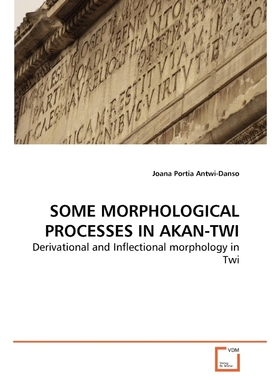按需印刷Some Morphological Processes in Akan-Twi[9783639264777]