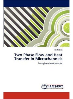 按需印刷Two Phase Flow and Heat Transfer in Microchannels[9783845434117]