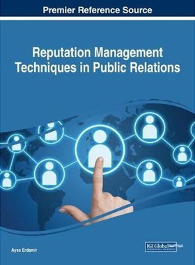按需印刷不退不换Reputation Management Techniques in Public Relations[9781522536192]
