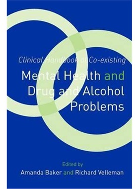 预订Clinical Handbook of Co-existing Mental Health and Drug and Alcohol Problems[9781583917763]