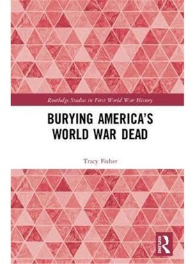 按需印刷Burying America's World War Dead[9781138368132]