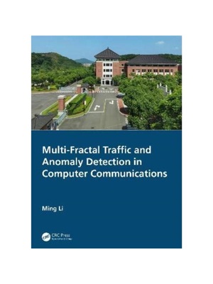 按需印刷TF Multi Fractal Traffic and Anomaly Detection in Computer Communications[9781032408460]