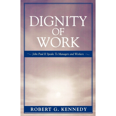 按需印刷Dignity of Work[9780819196200]