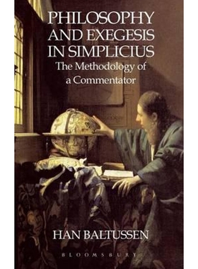 按需印刷Philosophy and Exegesis in Simplicius[9780715635001]