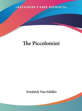 按需印刷不退不换The Piccolomini[9781419177354]