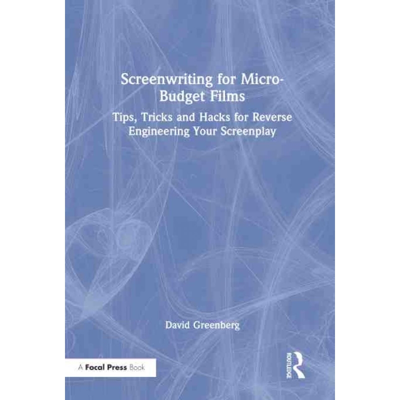 按需印刷TF Screenwriting for Micro Budget Films[9780367687700]