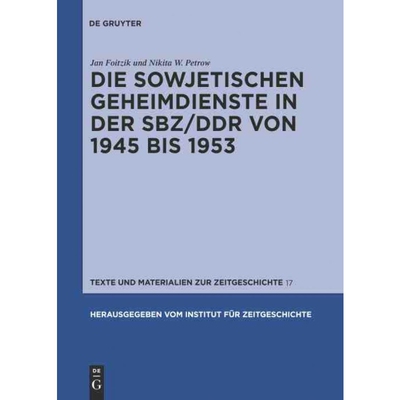 按需印刷不退不换DEG Die sowjetischen Geheimdienste in der SBZ DDR von 1945 bis 1953[9783110230147]