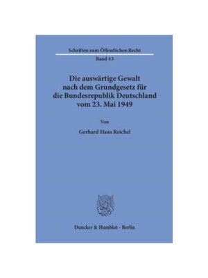 预订不退不换德语Die ausw?rtige Gewalt nach dem Grundgesetz für die Bundesrepublik Deutschland vom 23. Mai 1949.: