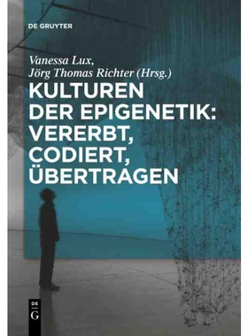 按需印刷DEG Kulturen der Epigenetik: Vererbt, codiert, übertragen[9783110554496]