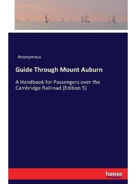 按需印刷Guide Through Mount Auburn[9783744733946]