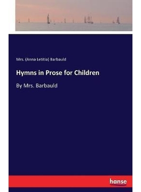 按需印刷Hymns in Prose for Children[9783744772778]