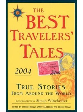 预订不退不换The Best Travelers' Tales 2004:True Stories from Around the World