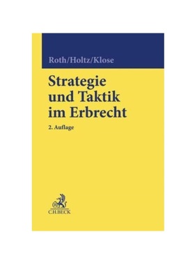预订【德语】Strategie und Taktik im Erbrecht:Ansprüche, Verfahren, Muster, Checklisten