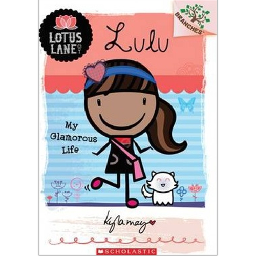 莲花巷女生日记 英文原版Lotus Lane#3 Lulu My Glamorous Life 学乐大树系列 Scholastic Branches儿童桥梁章节书英语课外读物