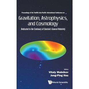 按需印刷不退不换Gravitation, Astrophysics, and Cosmology[9789814759809]