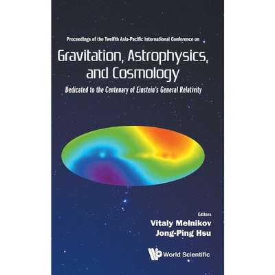 按需印刷Gravitation, Astrophysics, and Cosmology[9789814759809]