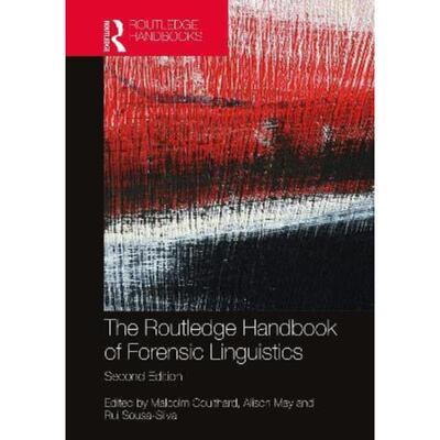 按需印刷不退不换 The Routledge Handbook of Forensic Linguistics