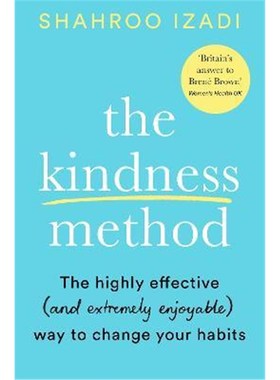 预订The Kindness Method:The Highly Effective (and extremely enjoyable) Way to Change Your Habits