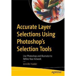 and 预订Accurate Refine Tools Your Layer Illustrator Artwork Using Selections Use Selection Photoshop