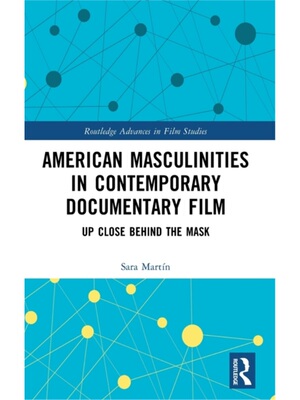 按需印刷不退不换TF American Masculinities in Contemporary Documentary Film