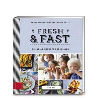 预订不退不换德语 Yummy! Fresh & fast:Schnelle Rezepte für Kinder