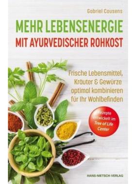 预订【德语】 Mehr Lebensenergie mit ayurvedischer Rohkost:Frische Lebensmittel, Kräute