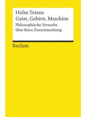 预订【德语】 Geist, Gehirn, Maschine:Philosophische Versuche über ihren Zusammenhang