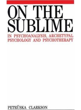 按需印刷不退不换On the Sublime in Psychoanalysis[9781861560193]