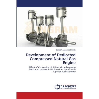 按需印刷Development of Dedicated Compressed Natural Gas Engine[9783659367786]