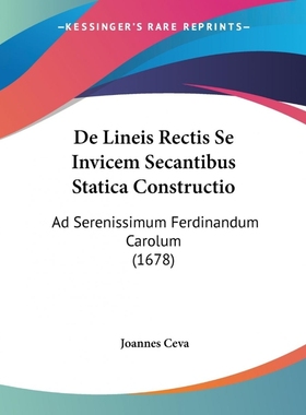 按需印刷De Lineis Rectis Se Invicem Secantibus Statica Constructio[9781104643744]