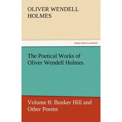 按需印刷The Poetical Works of Oliver Wendell Holmes[9783842429956]