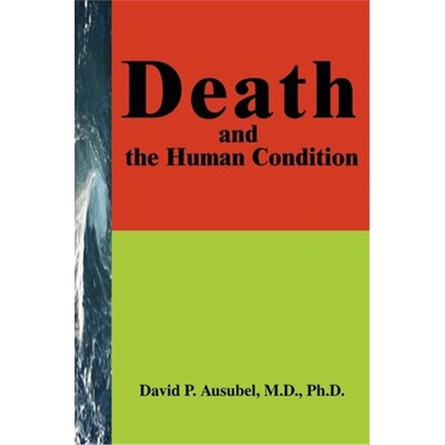 按需印刷不退不换Death and the Human Condition[9780595231973]