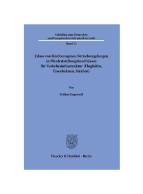 预订【德语】Erlass von l?rmbezogenen Betriebsregelungen in Planfeststellungsbeschlüssen für Verkehrsinfrastruktur (Flu