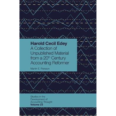 预订不退不换Harold Cecil Edey:A Collection of Unpublished Material from a 20th Century Accounting Reformer