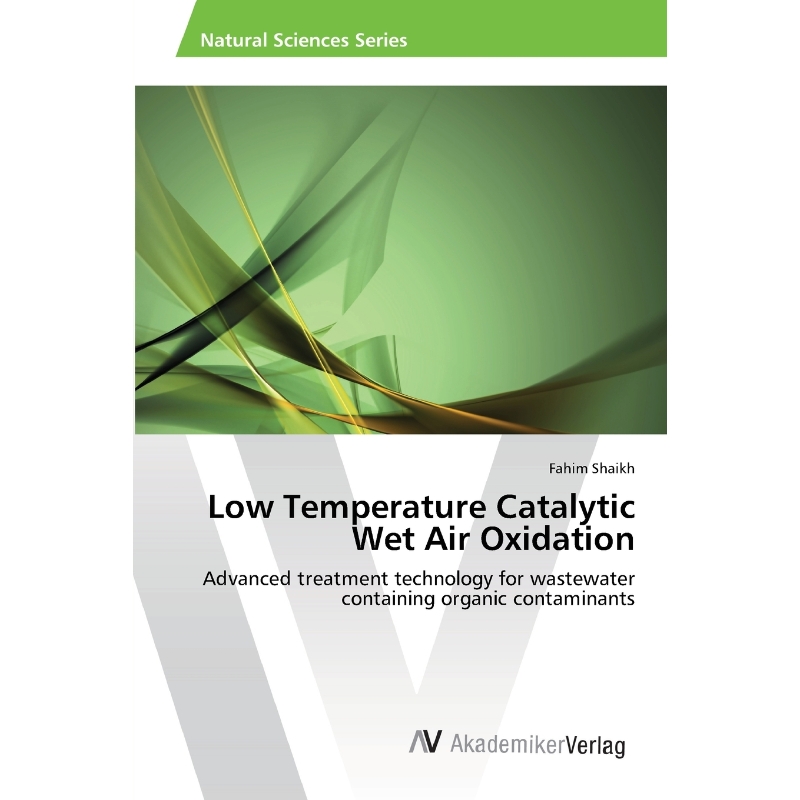 按需印刷Low Temperature Catalytic Wet Air Oxidation[9783639419399]