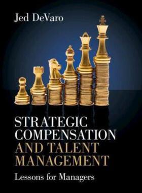 预订不退不换Strategic Compensation and Talent Management:Lessons for Managers