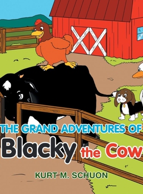 按需印刷The Grand Adventures of Blacky the Cow[9781456817787]