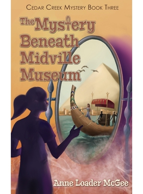 按需印刷不退不换The Mystery Beneath Midville Museum[9781936307401]