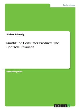按需印刷Smithkline Consumer Products. The Contac? Relaunch[9783638745642]