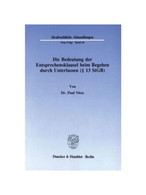 预订【德语】Die Bedeutung der Entsprechensklausel beim Begehen durch Unterlassen ( 13 StGB).: