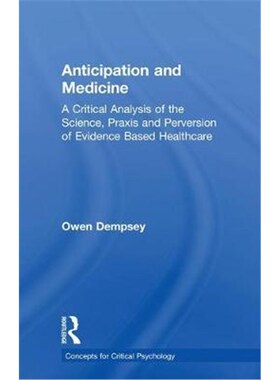 按需印刷不退不换 Anticipation and Medicine:A Critical Analysis o