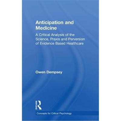 【按需印刷】 Anticipation and Medicine:A Critical Analysis o