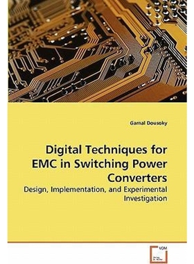 按需印刷Digital Techniques for EMC in Switching Power Converters[9783639266504]