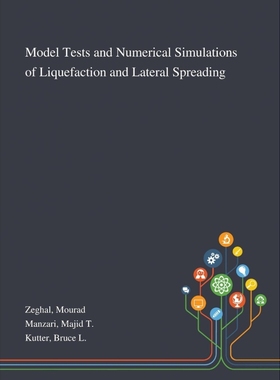 按需印刷Model Tests and Numerical Simulations of Liquefaction and Lateral Spreading[9781013275005]