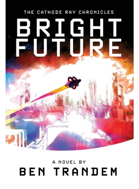 按需印刷The Cathode Ray Chronicles[9798986798639]