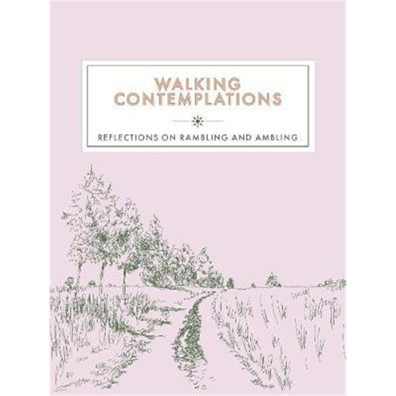 预订不退不换Walking Contemplations:Reflections on Rambling and Ambling