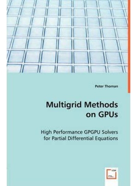 按需印刷Multigrid Methods on GPUs[9783836499705]