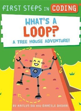 预订First Steps in Coding: What's a Loop?:A tree house adventure!