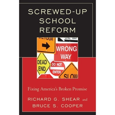 按需印刷不退不换Screwed-Up School Reform[9781610486019]